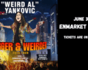 Weird Al at the EnMarket Arena